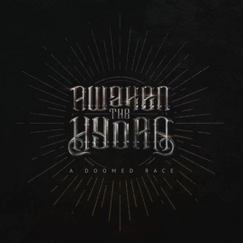 Awaken The Hydra : A Doomed Race